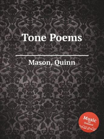 Q. Mason Tone Poems