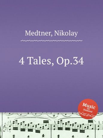 N. Medtner 4 Tales, Op.34