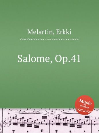E. Melartin Salome, Op.41