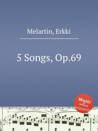 E. Melartin 5 Songs, Op.69