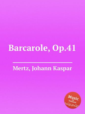 J.K. Mertz Barcarole, Op.41