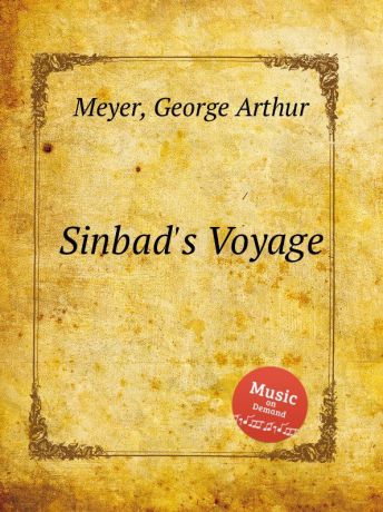 G.A. Meyer Sinbad.s Voyage