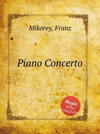 F. Mikorey Piano Concerto