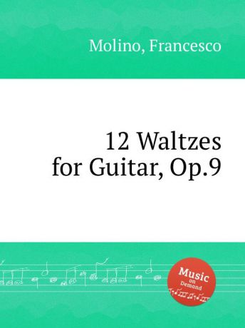 F. Molino 12 Waltzes for Guitar, Op.9