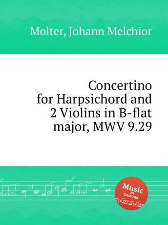 J. M. Molter Concertino for Harpsichord and 2 Violins in B-flat major, MWV 9.29