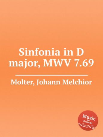 J. M. Molter Sinfonia in D major, MWV 7.69