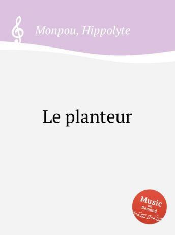 H. Monpou Le planteur