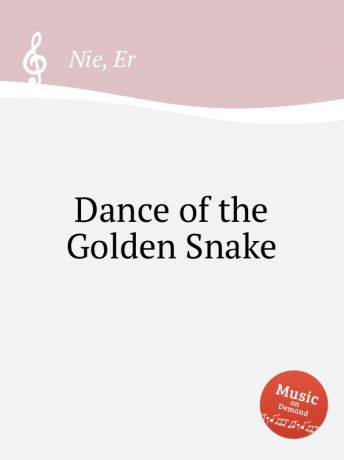 E. Nie Dance of the Golden Snake
