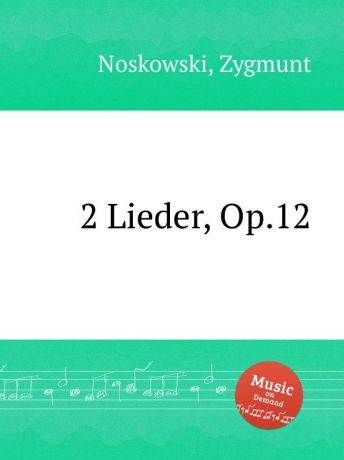 Z. Noskowski 2 Lieder, Op.12