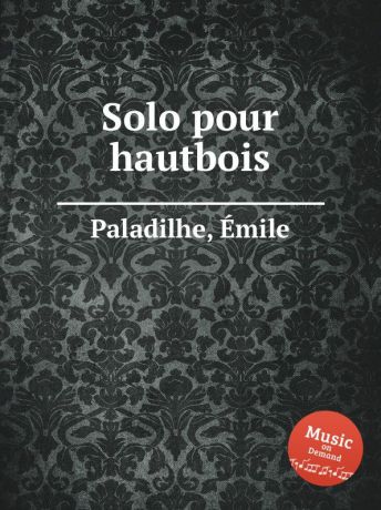 É. Paladilhe Solo pour hautbois