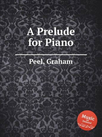 G. Peel A Prelude for Piano