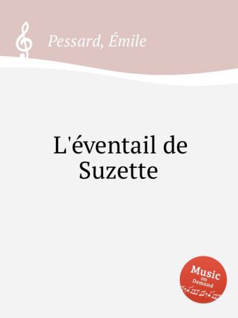 É. Pessard L.eventail de Suzette