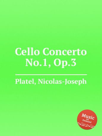 N. Platel Cello Concerto No.1, Op.3