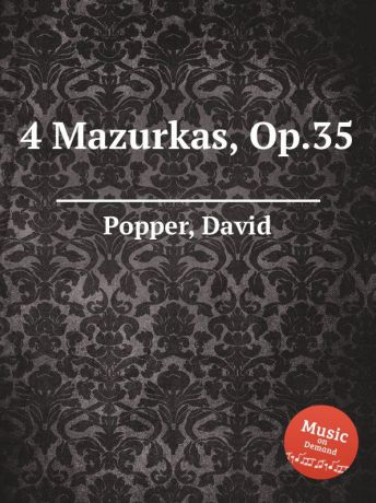 D. Popper 4 Mazurkas, Op.35