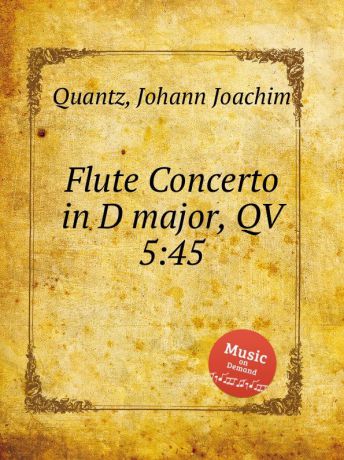 J.J. Quantz Flute Concerto in D major, QV 5:45