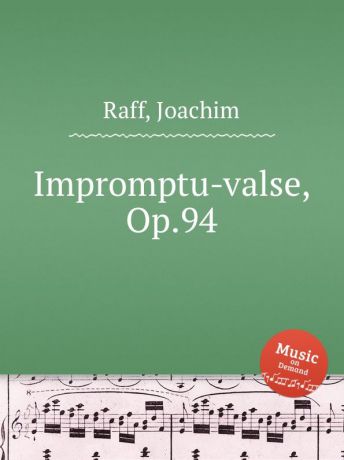 J. Raff Impromptu-valse, Op.94