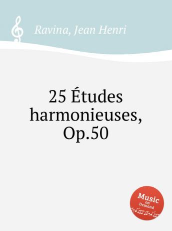 J.H. Ravina 25 Etudes harmonieuses, Op.50