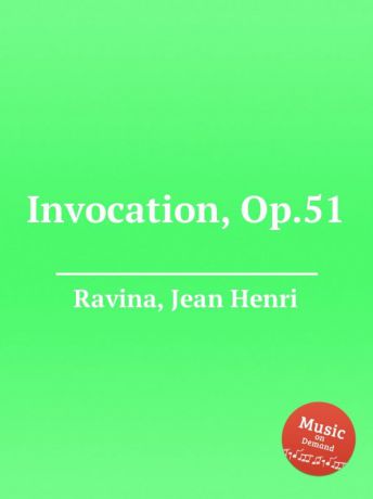 J.H. Ravina Invocation, Op.51