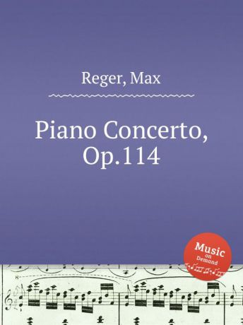 M. Reger Piano Concerto, Op.114