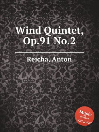 A. Reicha Wind Quintet, Op.91 No.2