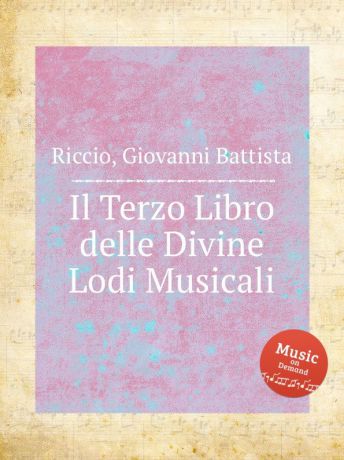 G.B. Riccio Il Terzo Libro delle Divine Lodi Musicali