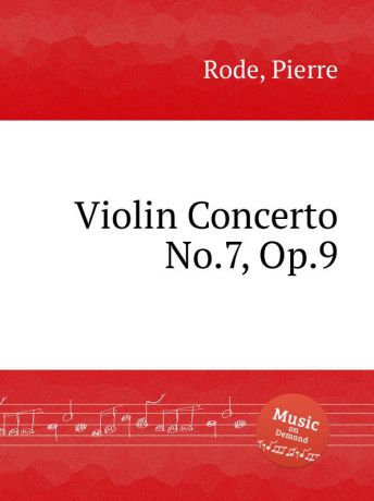 P. Rode Violin Concerto No.7, Op.9