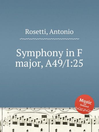 A. Rosetti Symphony in F major, A49/I:25