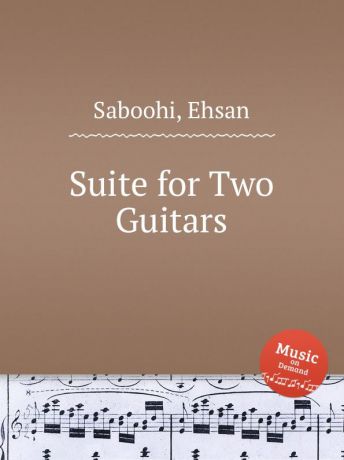 E. Saboohi Suite for Two Guitars