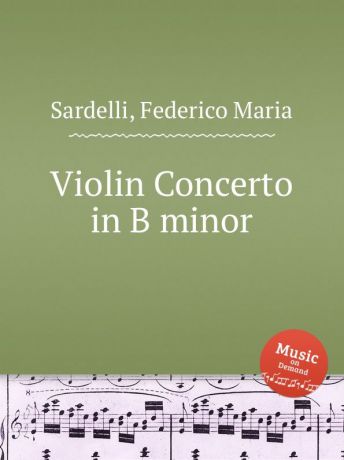 F.M. Sardelli Violin Concerto in B minor