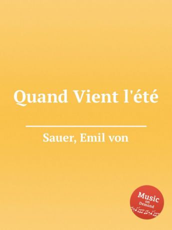 E. von Sauer Quand Vient l.еtе