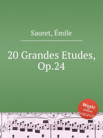 Е. Sauret 20 Grandes Etudes, Op.24