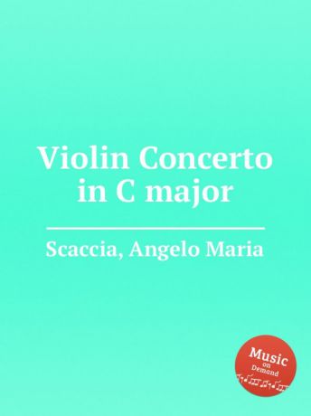 A.M. Scaccia Violin Concerto in C major