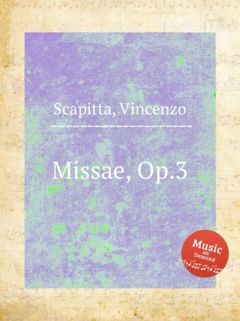 V. Scapitta Missae, Op.3