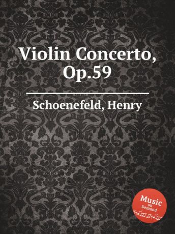 H. Schoenefeld Violin Concerto, Op.59