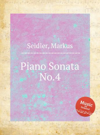 M. Seidler Piano Sonata No.4