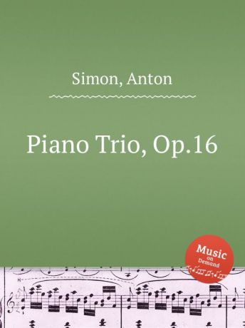 A. Simon Piano Trio, Op.16