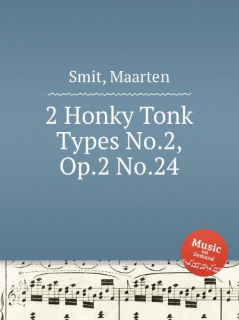 M. Smit 2 Honky Tonk Types No.2, Op.2 No.24