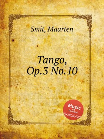 M. Smit Tango, Op.3 No.10