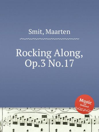 M. Smit Rocking Along, Op.3 No.17