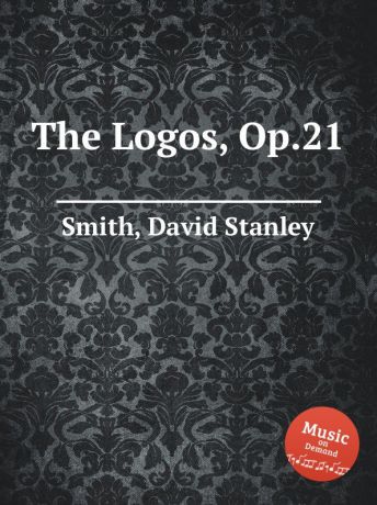 D.S. Smith The Logos, Op.21
