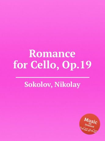 N. Sokolov Romance for Cello, Op.19