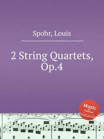 L. Spohr 2 String Quartets, Op.4