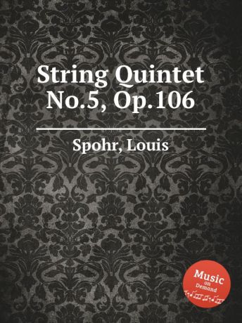 L. Spohr String Quintet No.5, Op.106