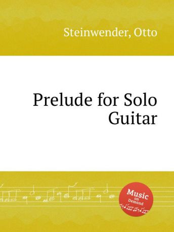 O. Steinwender Prelude for Solo Guitar