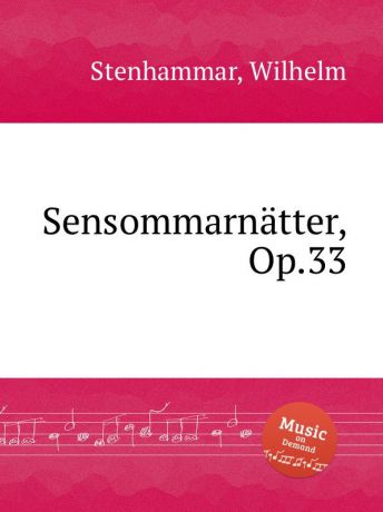 W. Stenhammar Sensommarnatter, Op.33