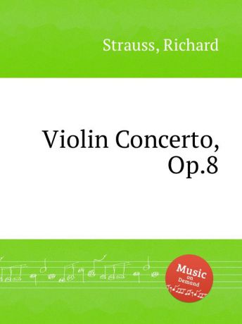 R. Strauss Violin Concerto, Op.8