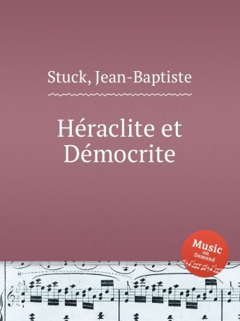 J.-B. Stuck Hеraclite et Dеmocrite