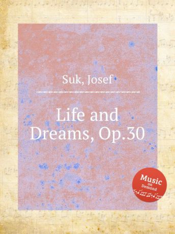 J. Suk Life and Dreams, Op.30