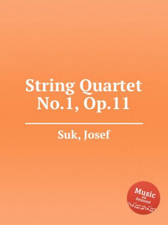 J. Suk String Quartet No.1, Op.11