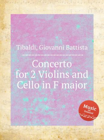 G.B. Tibaldi Concerto for 2 Violins and Cello in F major